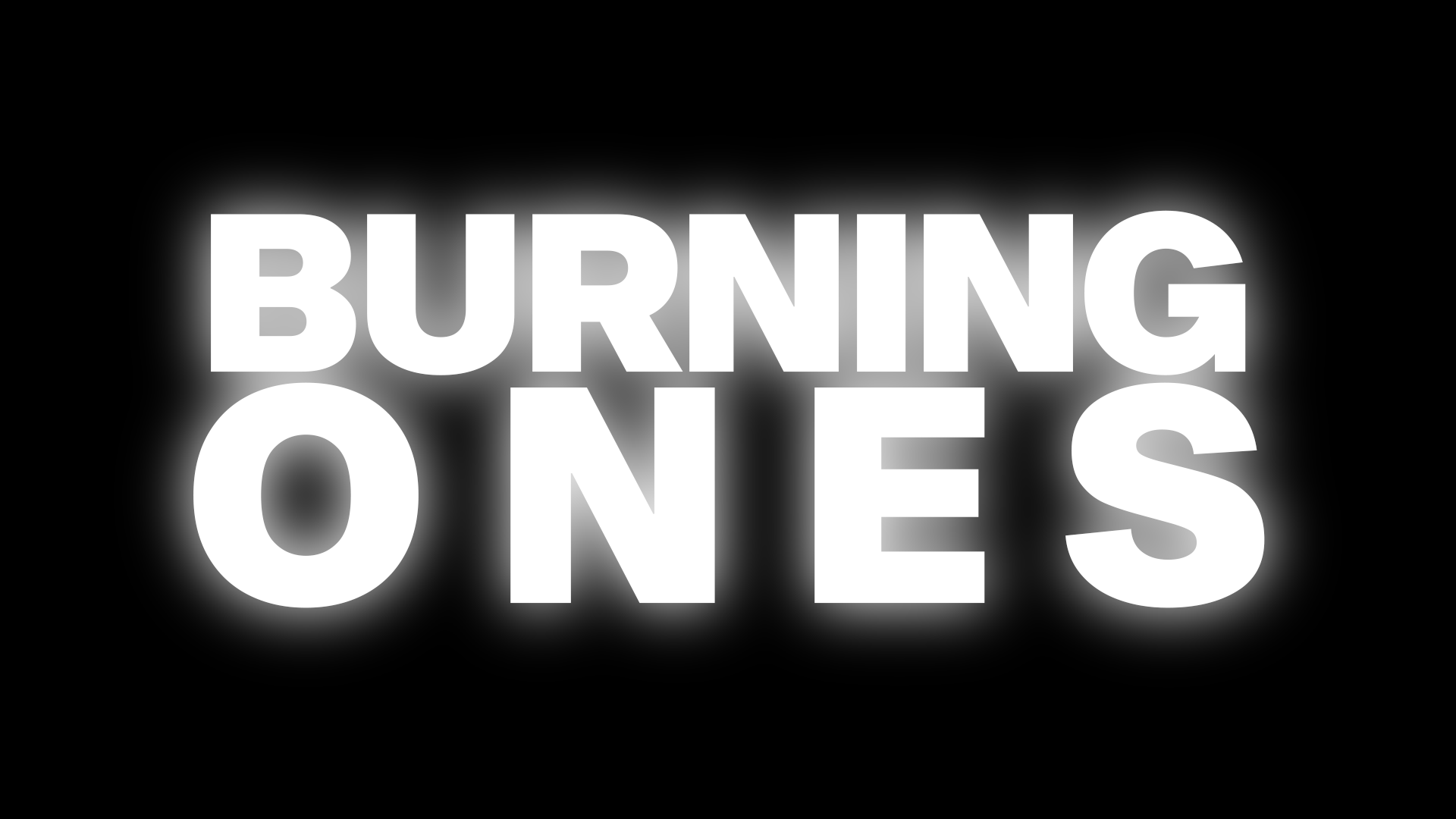 Burning Ones Text